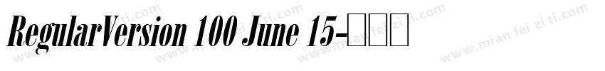 RegularVersion 100 June 15字体转换